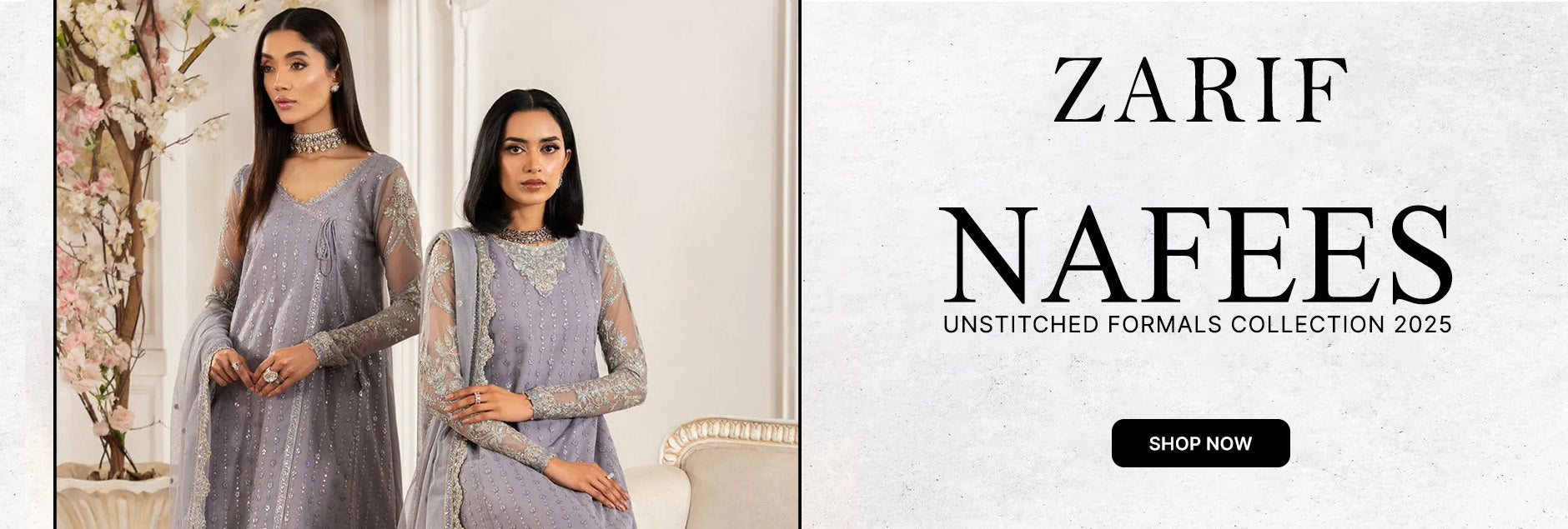 Nafees By Zarif Formals Unstitched Collection 2025 Nafees By Zarif Formals Unstitched Collection 2025