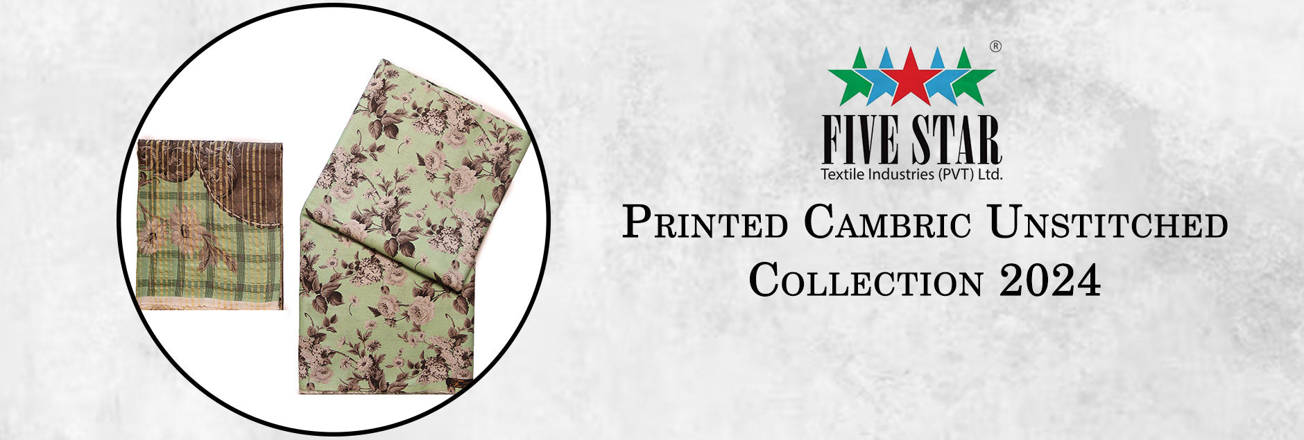 Five Star Printed Cambric Unstitched Collection 2024 Five Star Printed Cambric Unstitched Collection 2024