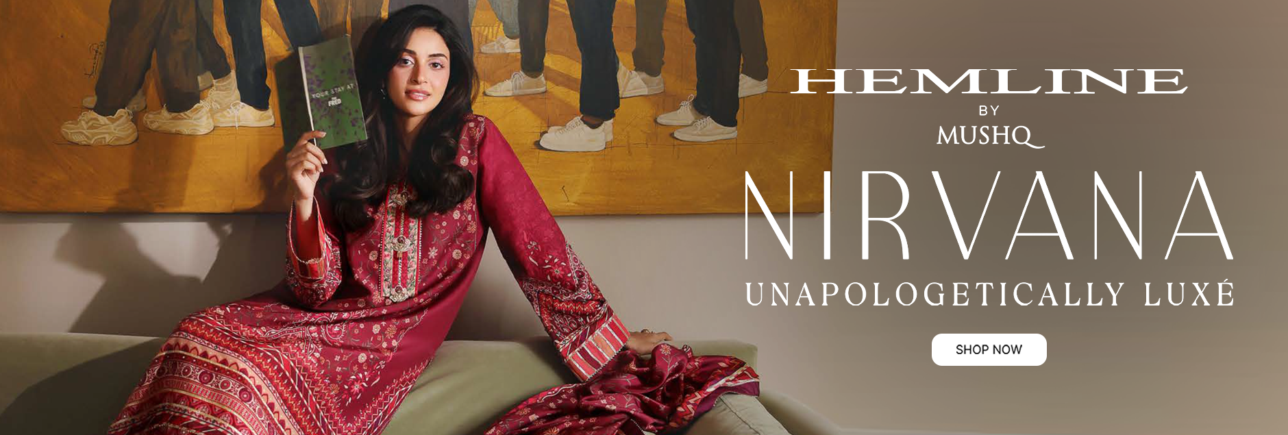 Hemline By Mushq Nirvana Unapologetically Luxe Unstitched Collection 2026