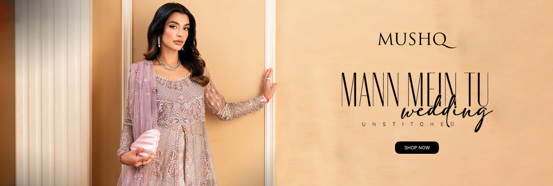 Mann Mein Tu by Mushq Wedding Unstitched Collection 2025