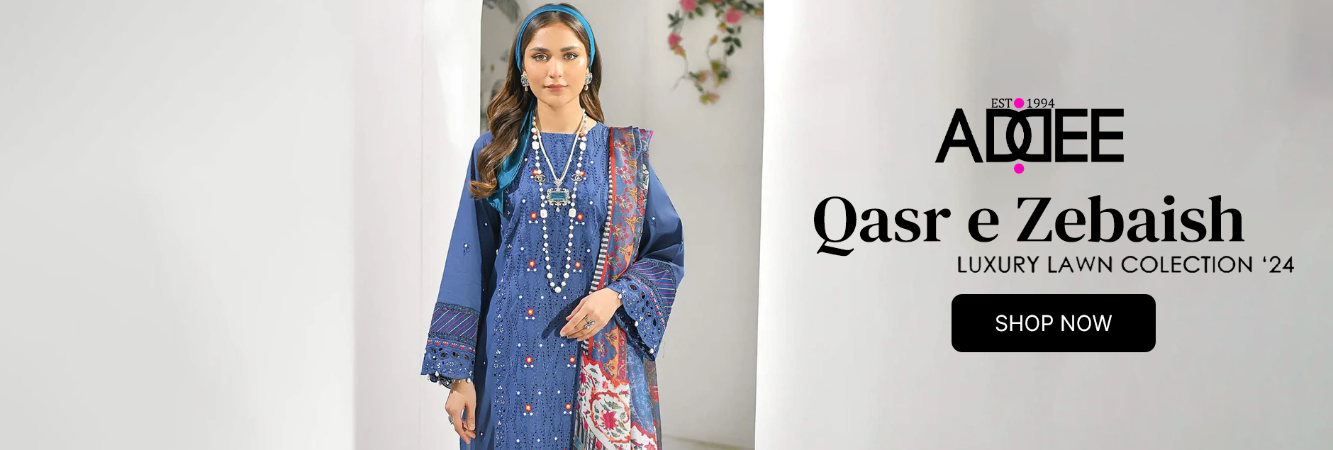 Qasr-e-Zebaish By Addee Embroidered Fancy Stitched Collection 2024